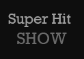 Superhit show